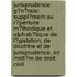 Jurisprudence G�N�Rale: Suppl�Ment Au R�Pertoire M�Thodique Et Alphab�Tique De L�Gislation, De Doctrine Et De Jurisprudence, En Mati�Re De Droit Civil
