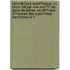 Biblioth�Que Acad�Mique, Ou Choix Fait Par Une Soci�T� De Gens-De-Lettres, De Diff�Rens M�Moires Des Acad�Mies Fran�Aises Et Ͽ