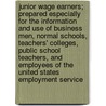 Junior Wage Earners; Prepared Especially for the Information and Use of Business Men, Normal Schools, Teachers' Colleges, Public School Teachers, and Employees of the United States Employment Service door Wilson Woelpper