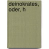 Deinokrates, Oder, H door Johann Heinrich Krause