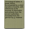 Chronological Tables of Greek History. Accompanied by a Short Narrative of Events, with References to the Sources of Information and Extracts from the Ancient Authorities, Translated from the German by G. Chawner by Karl Ludwig] [Peter