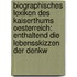 Biographisches Lexikon Des Kaiserthums Oesterreich: Enthaltend Die Lebensskizzen Der Denkw