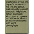 Washington Irving. Mr. Bryant's Address on His Life and Genius. Addresses by Everett, Bancroft, Longfellow, Felton, Aspinwall, King, Francis, Greene. Mr. Allibone's Sketch of His Life and Works. with Eight Photographs