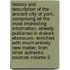 History and Description of the Ancient City of York; Comprising All the Most Interesting Information, Already Published in Drake's Eboracum; Enriched with Much Entirely New Matter, from Other Authentic Sources Volume 2