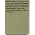 The Little Flowers of Saint Francis of Assisi. in This Book Are Contained Certain Little Flowers, Miracles, and Devout Examples of That Glorious Poor Follower of Christ, Saint Francis, and of Certain of His Holy Companions