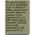 The Grand Mystery, Or Art of Meditating Over an House of Office, Restor'd and Unveil'd; After the Manner of the Ingenious Dr. S-Ft. with Observations Historical, Political, and Moral; ... Dedicated to the Profound Dr. W-. ...