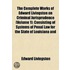 The Complete Works of Edward Livingston on Criminal Jurisprudence; Consisting of Systems of Penal Law for the State of Louisiana and for the United States of America with the Introductory Reports to the Same to Which Is Volume 1