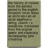 The History Of Ireland From The Earliest Period To The English Invasion; Foras Feasa Ar Eirinn Do R Eir An Athar Seathrun C Eiting, Ollamh R E Diadachta. Translated From The Original Gaelic And Copiously, Annotated By John O'mahony