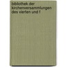 Bibliothek Der Kirchenversammlungen Des Vierten Und F door Georg Daniel Fuchs