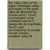 The Indian Tribes of the Upper Mississippi Valley and Region of the Great Lakes as Described by Nicolas Perrot, French Commandant in the Northwest Volume 2; Bacquevile de La Potherie, French Royal Commissioner to Canada Morrell Marston, American Army Off