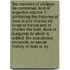 The Memoirs Of Philippe De Commines, Lord Of Argenton Volume 1; Containing The Histories Of Louis Xi And Charles Viii Kings Of France And Of Charles The Bold, Duke Of Burgundy To Which Is Added, The Scandalous Chronicle, Or Secret History Of Louis Xi, By