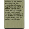 Memoirs of the Life and Writings of the Late Reverend and Learned Hugh Farmer; To Which Is Added, a Piece of His, Never Before Published, Printed from the Only Remaining Manuscript of the Author. Also, Several Original Letters, and an Extract from His Ess by Michael Dodson