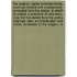 The Arabian Nights Entertainments, Carefully Revised and Occaisionally Corrected from the Arabic. to Which Is Added, a Selection of New Tales, Now First Translated from the Arabic Originals. Also, an Introduction and Notes, Illustrative of the Religion, M