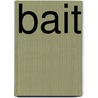 Bait door Viola Grace