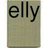Elly door Edward Michael Gross