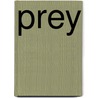 Prey by Mike Smitley