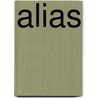 Alias by Adrianne Lee