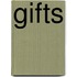 Gifts
