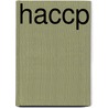 Haccp by Mr Robert Gaze