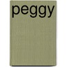 Peggy door Laura Elizabeth Howe Richards