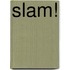 Slam!