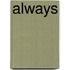 Always