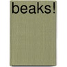 Beaks! door Sneed B. Collard