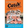 Catch! door Cyndi Crother
