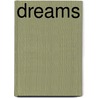 Dreams door Jambrea Jo Jones