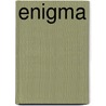 Enigma door Hugh Sebag-Montefiore