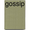 Gossip door Joseph Epstein