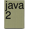 Java 2 by Patrick Naughton