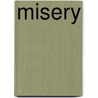 Misery by M. Garnet