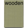 Wooden by John Wooden