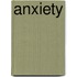 Anxiety