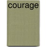 Courage door Peb Jackson