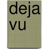 Deja Vu by Childs Lisa