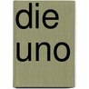 Die Uno door A. Philipp