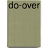 Do-Over