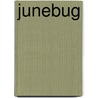 Junebug door Cherie Doyen