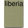 Liberia by Gabriel I. H. Williams