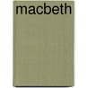 Macbeth door Shakespeare William Shakespeare