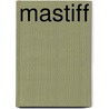 Mastiff door Christina de Lima-Netto