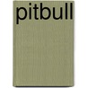 Pitbull by Saddleback Publishing