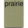 Prairie door Carl Savage