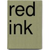 Red Ink door Greg Dinallo