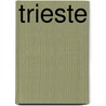 Trieste door Dasa Drndic