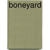 Boneyard by Janet Lorimer