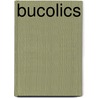 Bucolics door Maurice Manning