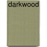 Darkwood door M.E. Breen